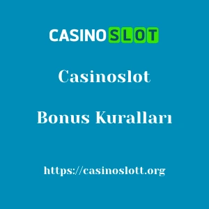 Casinoslot Bonus Kuralları
