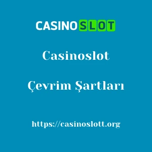 Casinoslot Çevrim Şartları