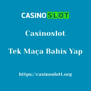 Casinoslot Tek Maça Bahis Yap
