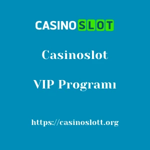 Casinoslot VIP Programı