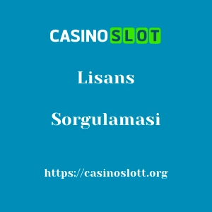 Casinoslot Lisans Sorgulaması